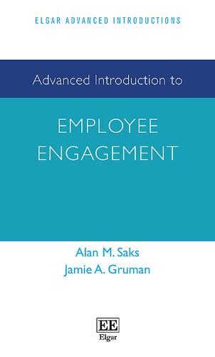 Advanced Introduction to Employee Engagement (Elgar Advanced Introductions series)