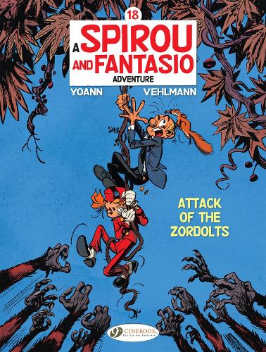 Spirou & Fantasio Vol. 18: Attack of the Zordolts: VOLUME 18