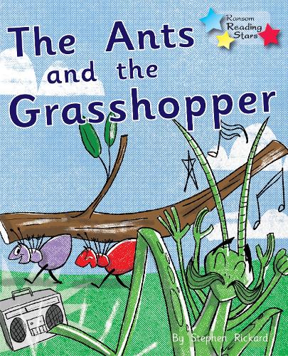 The Ants and the Grasshopper: Phonics Phase 1/Lilac (Reading Stars Phonics)