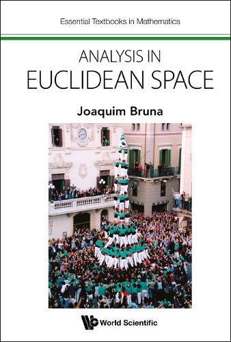 Analysis in Euclidean Space: 0 (Essential Textbooks in Mathematics)