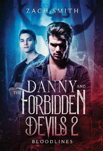 Danny And The Forbidden Devils 2: Bloodlines