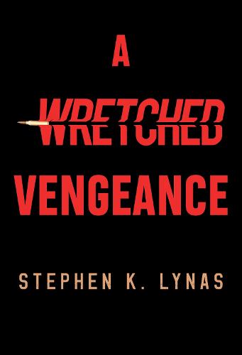 A Wretched Vengeance