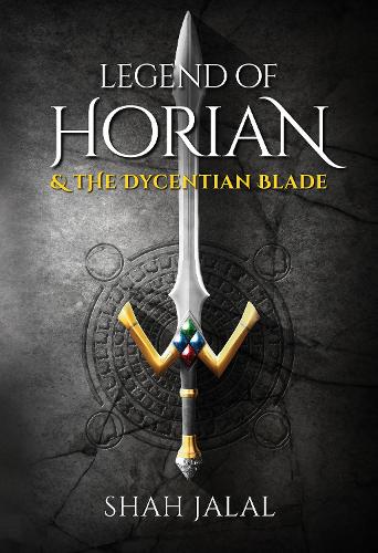 Legend of Horian & The Dycentian Blade