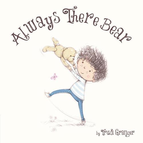 Always There Bear (Picture Storybooks)