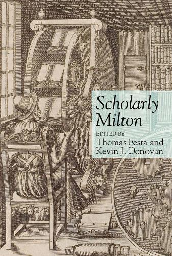 Scholarly Milton (Clemson University Press)