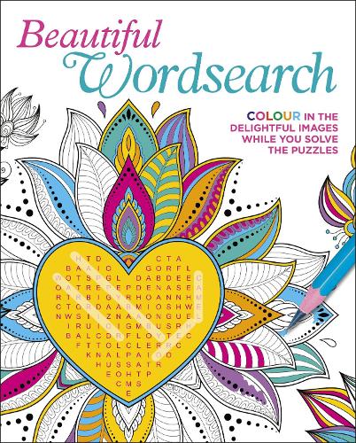 Beautiful Wordsearch: Colour in the Delightful Images While You Solve the Puzzles (Colouring & puzzles)