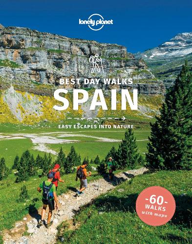 Lonely Planet Best Day Walks Spain (Travel Guide)