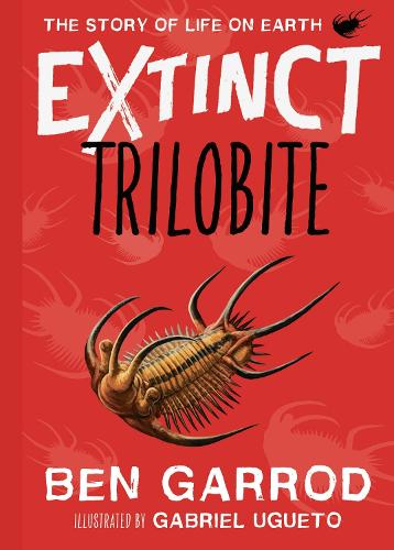 Trilobite (Extinct - The Story of Life on Earth Book 3)