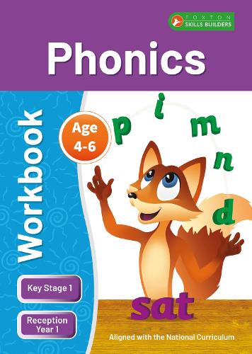 KS1 Phonics Workbook for Ages 4-6 (Reception - Year 1) Perfect for learning at home or use in the classroom (Foxton Skills Builders)