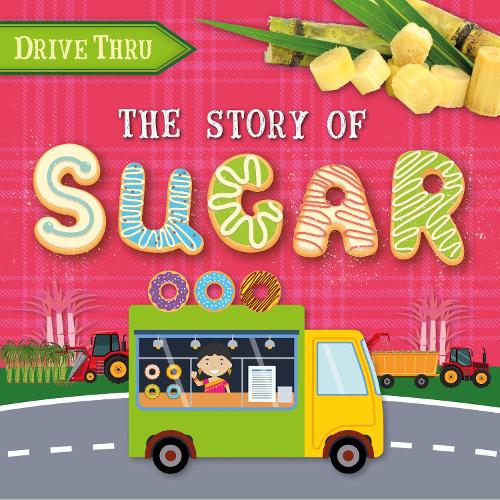 The Story of Sugar (Drive Thru)