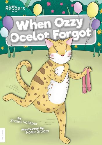 When Ozzy Ocelot Forgot (BookLife Readers)