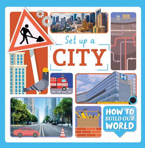 Set Up a City (How to Build Our World)