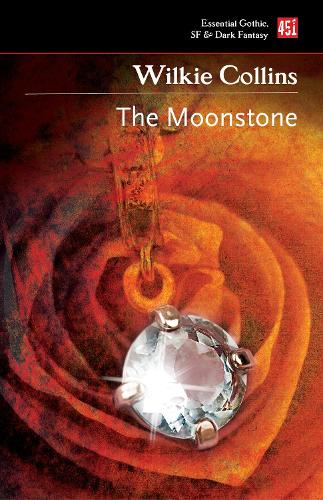The Moonstone (Essential Gothic, SF & Dark Fantasy)
