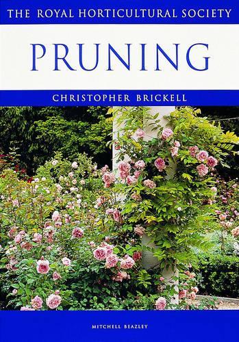 Pruning: The RHS Encyclopedia of Practical Gardening