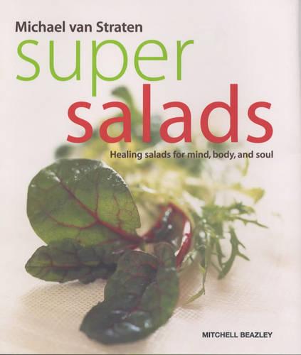 Super Salads: Simple Salads to Boost your Health