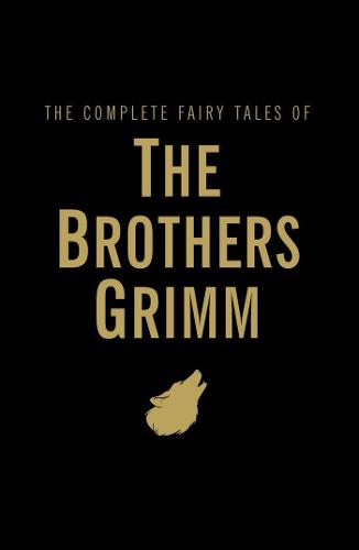 Complete Grimm's Fairy Tales (Wordsworth Library Collection)