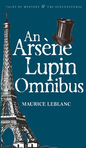 An Ars�ne Lupin Omnibus (Tales of Mystery & the Supernatural)