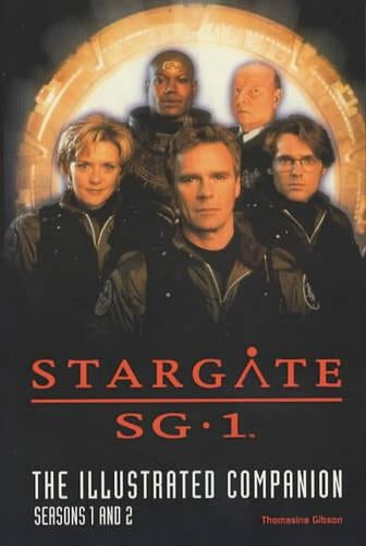 Stargate SG-1 The illustrated Companion Seasons 1 and 2