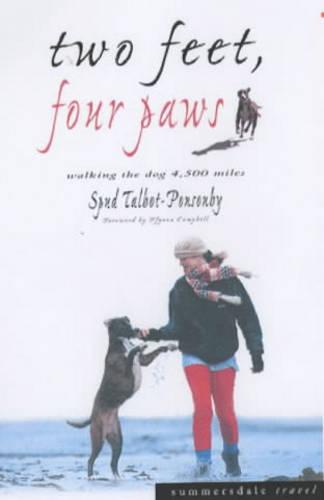 Two Feet, Four Paws: The Girl Who Walked Her Dog 4, 500 Miles