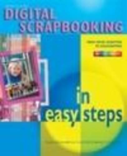 Digital Scrapbooking in Easy Steps