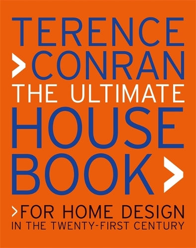 The Ultimate House Book: For Home Design in the Twenty-First Century