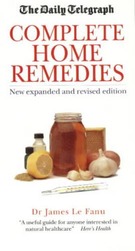 The Daily Telegraph: Complete Home Remedies