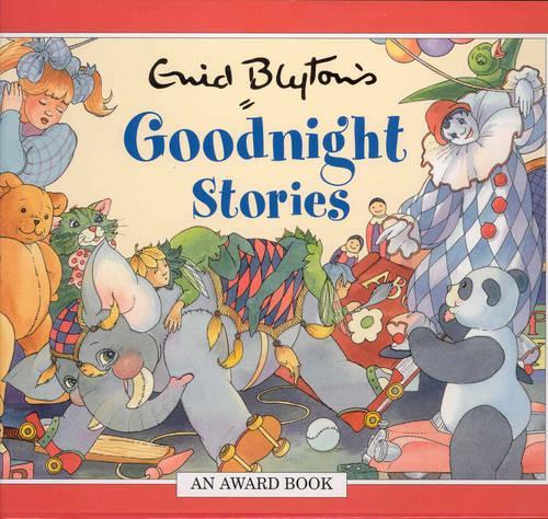 Goodnight Stories (Enid Blyton Anthologies) (Enid Blyton's Anthologies)
