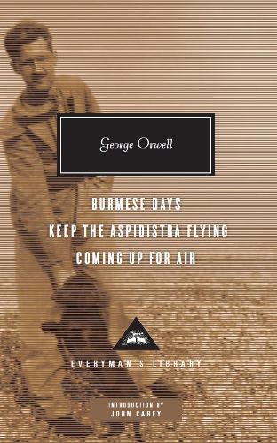 Burmese Days, Keep the Aspidistra Flying, Coming Up for Air: George Orwell