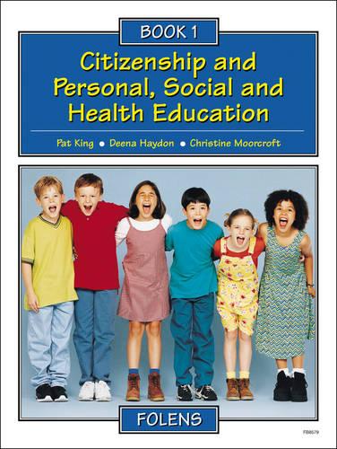 Citizenship and Personal, Social and Health Education: Pupil Book 1 (Citizenship & PSHE)
