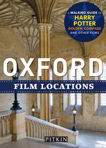 Oxford Film Locations (Pitkin Guides)