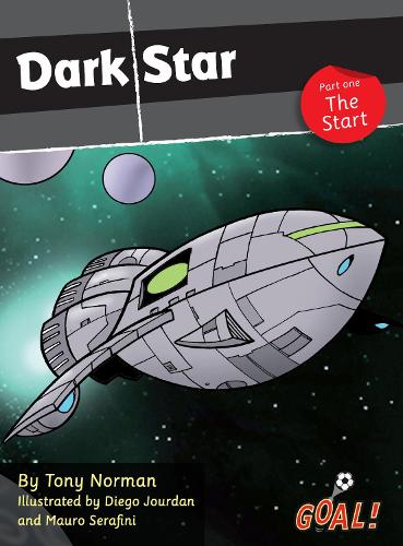 Dark Star: The Start Level 4, Pt. 1 (Goal! Series)