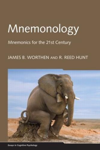 Mnemonology: Mnemonics for the 21st Century (Essays in Cognitive Psychology)
