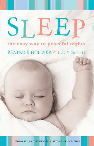 Sleep: The Easy Way To Peaceful Nights