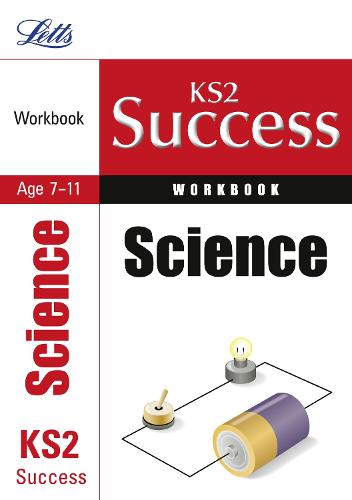 KS2 Success Workbook: Science (Primary Success Workbooks): Revision Workbook (Letts Key Stage 2 Success)