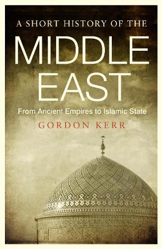 Short History of the Middle East, A