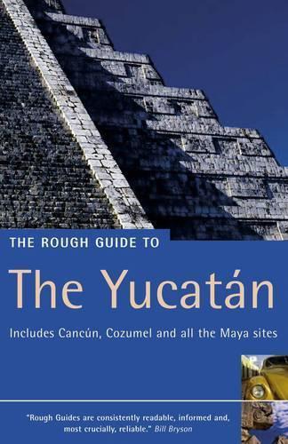 The Rough Guide to The Yucatán (Rough Guide Travel Guides)