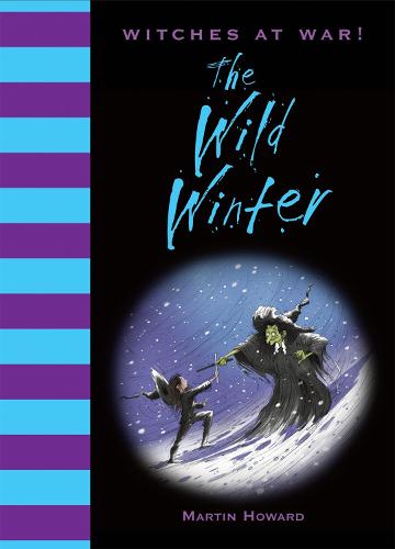 Witches at War!: The Wild Winter