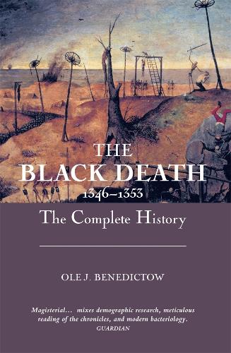 The Black Death 1346-1353: The Complete History