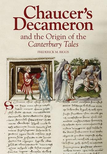 Chaucer's Decameron and the Origin of the Canterbury Tales (44) (Chaucer Studies)