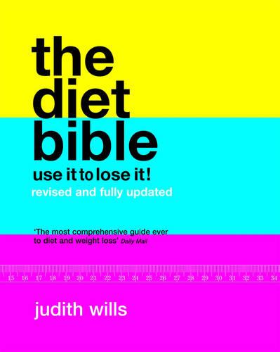 Diet Bible: Use It to Lose It!
