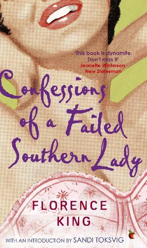 Confessions Of A Failed Southern Lady (Virago Modern Classics)