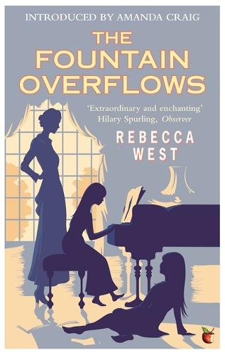 The Fountain Overflows (Virago Classic Fiction)