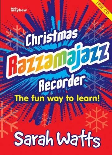 Christmas Razzamajazz Recorder: Ten Well Known Christmas Tunes with a 'Feel Good' Accompaniment