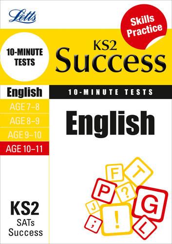 English Age 10-11: 10-Minute Tests (Letts Key Stage 2 Success)