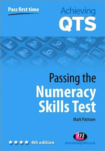 Passing the Numeracy Skills Test (Achieving QTS Series)