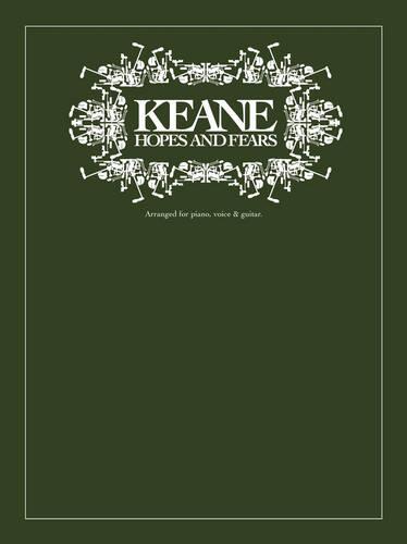 Keane: Hopes and Fears (Arranged for Piano, Voice and Guitar)
