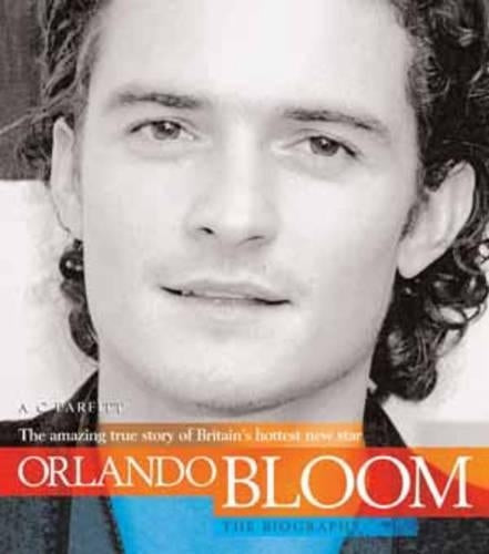 Orlando Bloom: The Biography