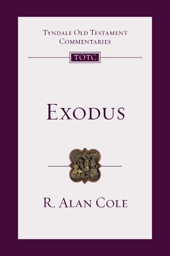 Exodus: Tyndale Old Testament Commentary: No. 2