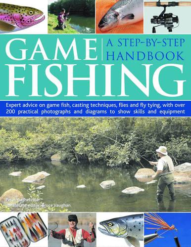 Game Fishing: A Step-by-step Handbook