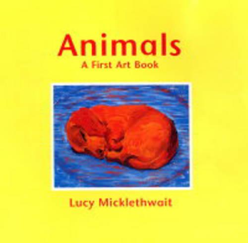 Animals: A First Art Book (US Edition)